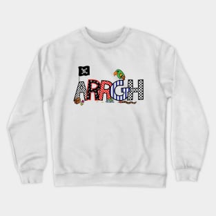 Fun ARRGH Pirate Family  Style Pirate Cruise Matching Crewneck Sweatshirt